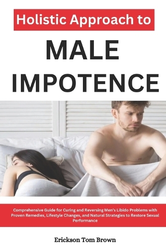 Holistic Approach to Male Impotence