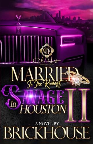 Married To The Richest Savage In Houston 2