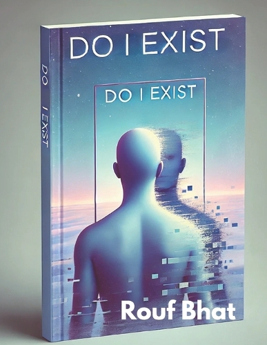 Do I Exist ?