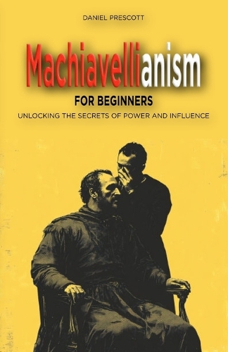 Machiavellianism for Beginners