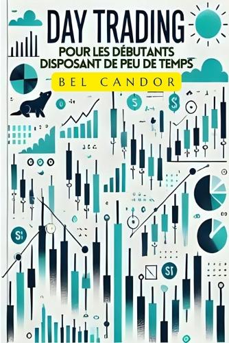 Day Trading Pour Les Débutants Disposant de Peu de Temps