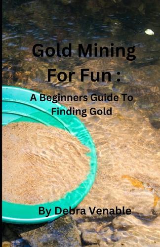 Gold Mining for Fun