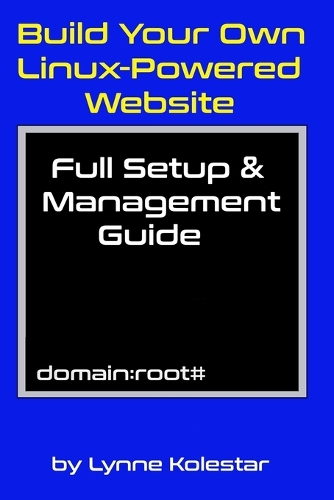 Build Your Own Linux-Powered Website