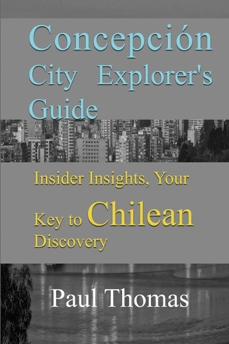 Concepción City Explorer's Guide