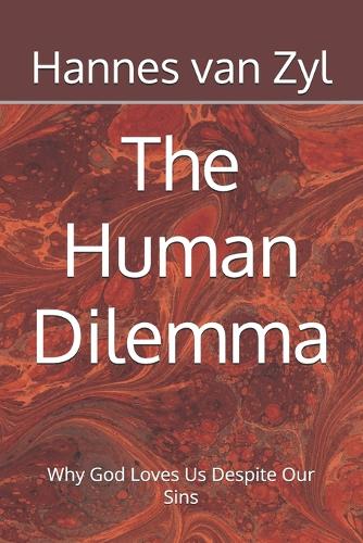 The Human Dilemma