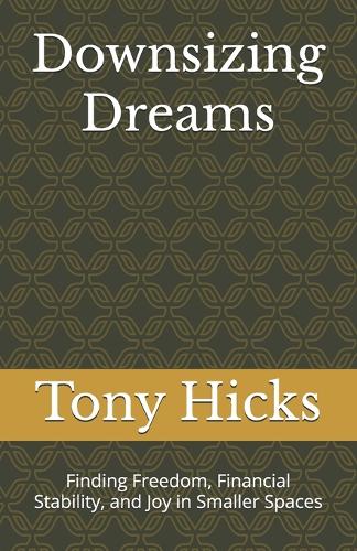 Downsizing Dreams