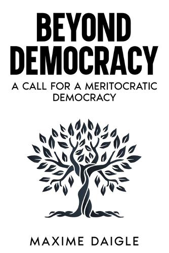 Beyond Democracy