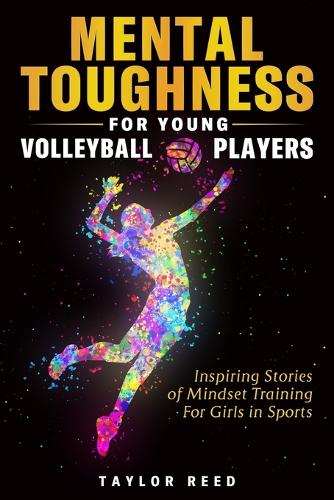 Mental Toughness for Young Volleyball Players