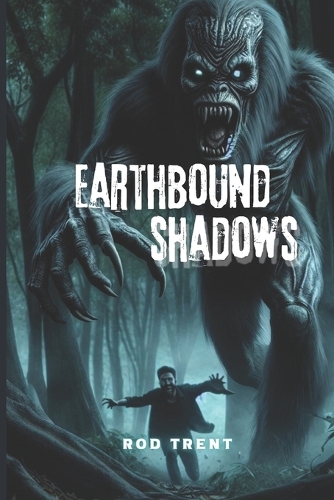 Earthbound Shadows