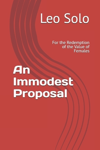 An Immodest Proposal