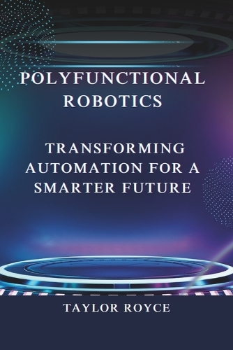 Polyfunctional Robotics