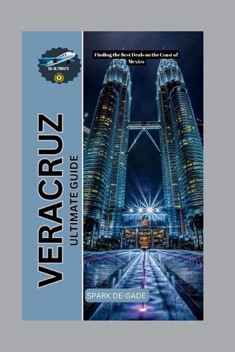 Veracruz Ultimate Guide