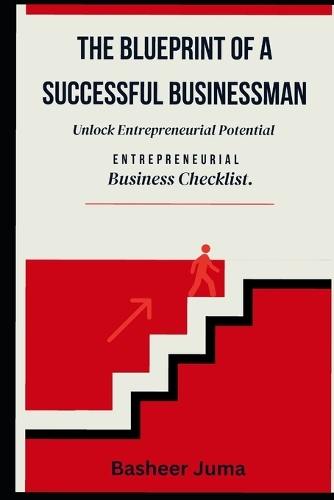 The Blueprint of a Successful Businessman.