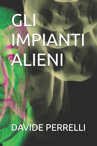 Gli Impianti Alieni