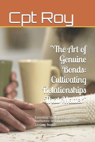 "The Art of Genuine Bonds