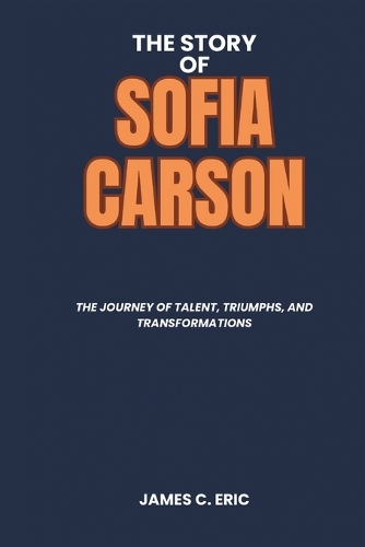 The Story of Sofia Carson