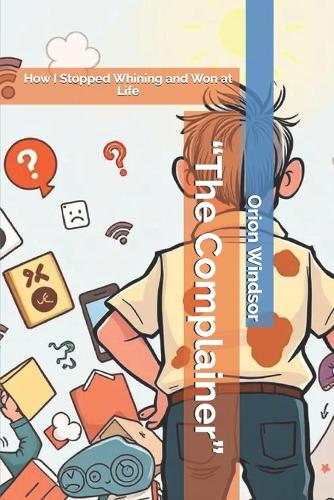 "The Complainer"