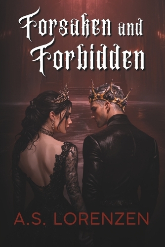 Forsaken and Forbidden