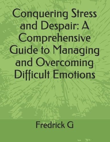 Conquering Stress and Despair