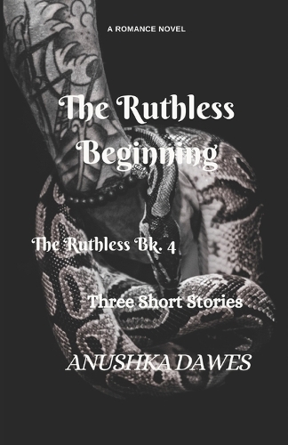 The Ruthless Beginnings