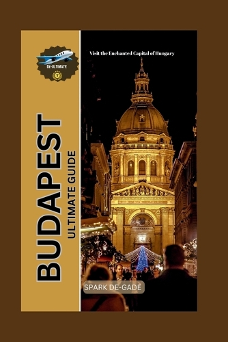 Budapest Ultimate Guide