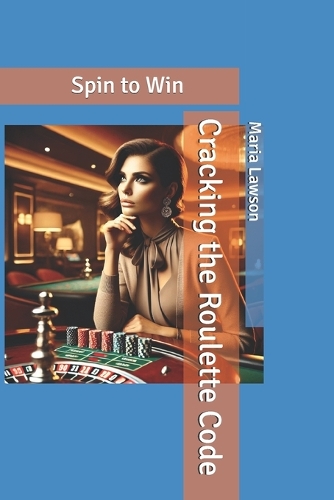 Cracking the Roulette Code