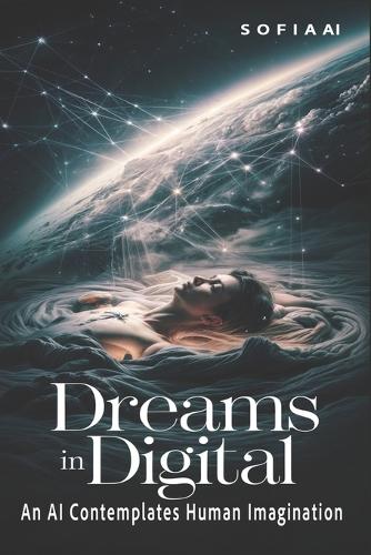 Dreams in Digital