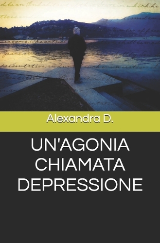 Un'agonia Chiamata Depressione