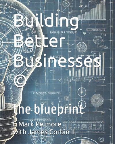 Building Better Businesses (c)