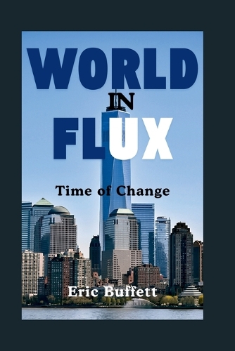 World in Flux