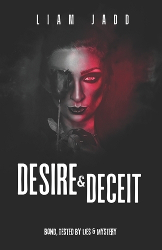 Desire & Deceit