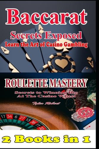 2 Books in 1 Baccarat Secrets Exposed Learn the Art of Casino Gambling