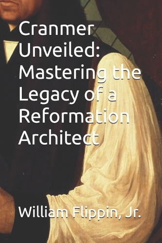 Cranmer Unveiled