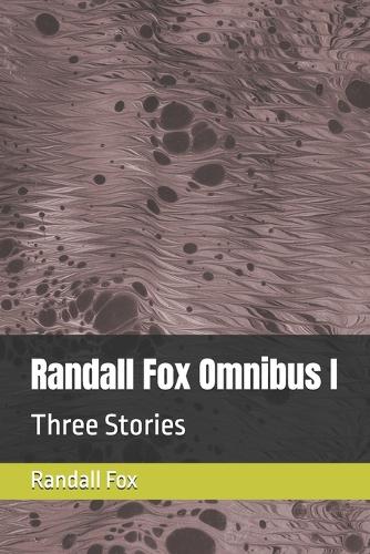 Randall Fox Omnibus I