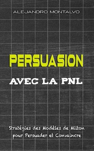 Persuasion avec la PNL