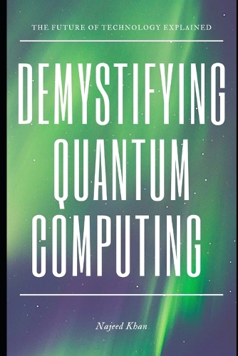 Demystifying Quantum Computing
