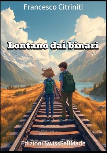 Lontano dai binari
