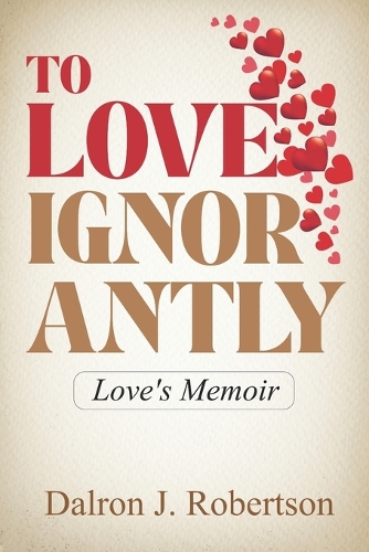 To Love Ignorantly