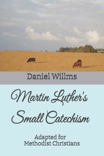 Martin Luther's Small Catechism