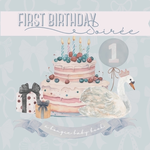 First Birthday Soirée