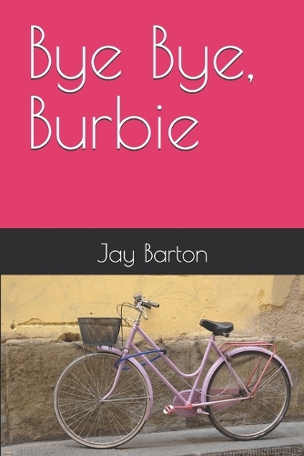 Bye Bye, Burbie