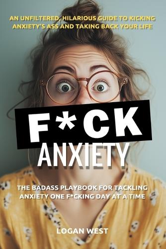 F*ck Anxiety
