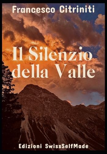 Il Silenzio della Valle