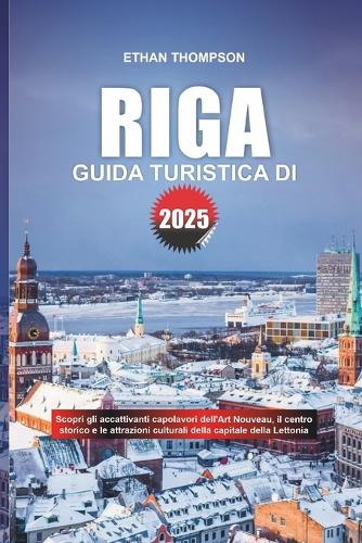 Guida Turistica Di Riga 2025