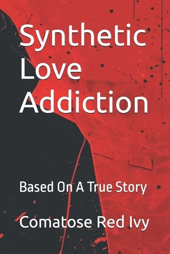 Synthetic Love Addiction
