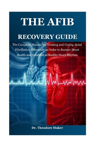 The Afib Recovery Guide