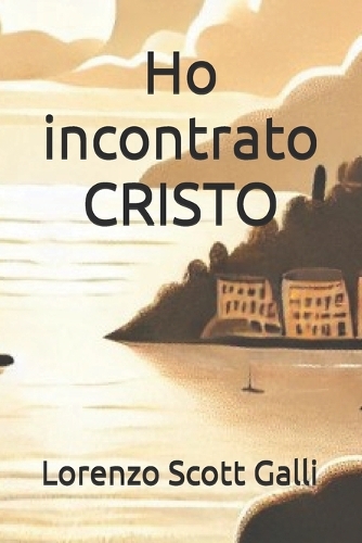 Ho incontrato CRISTO