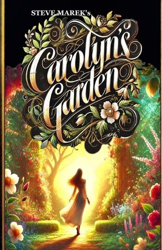 Carolyn's Garden