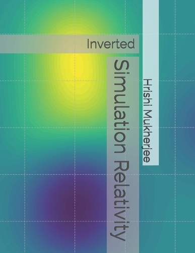 Simulation Relativity