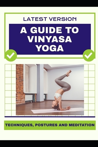 A Guide to Vinyasa Yoga